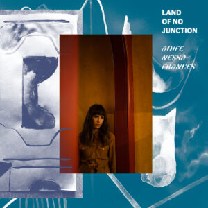 Aoife Nessa Frances - Land of No Junction