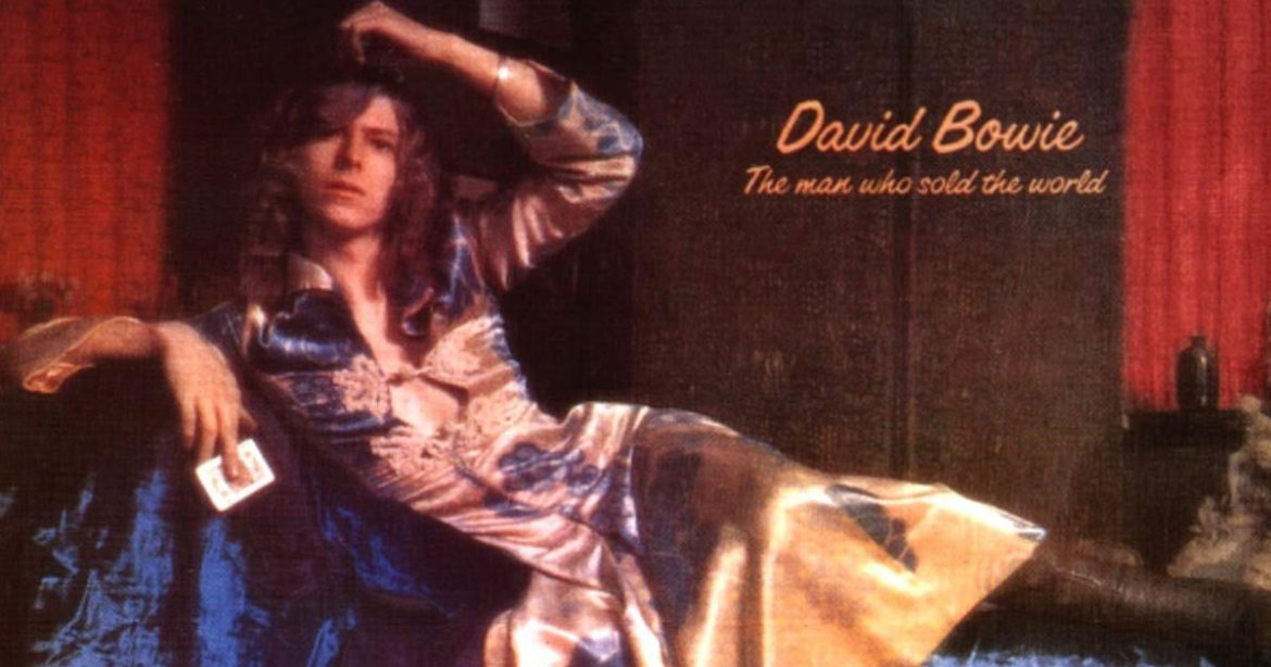 David Bowie - The Man Who Sold the World