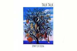 Talk Talk - Spirit of Eden