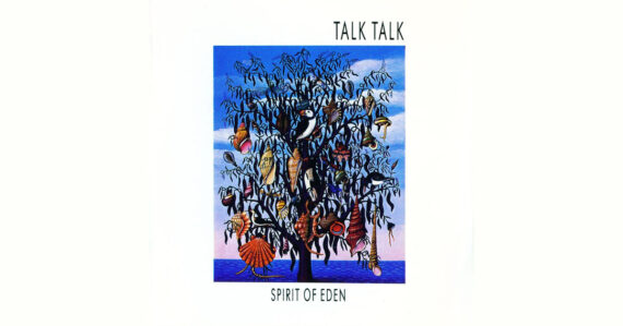 Talk Talk - Spirit of Eden